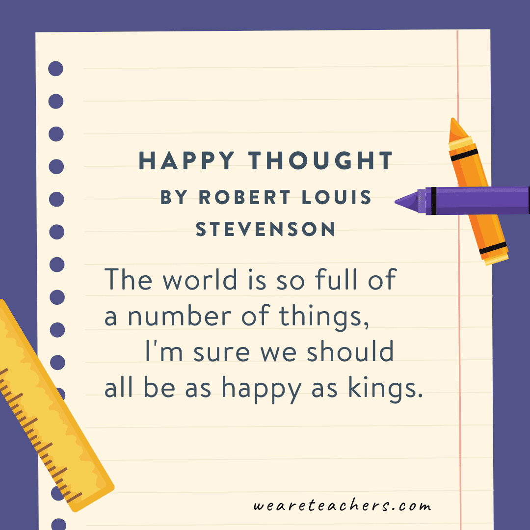 Happy Thoughts  by Robert Louis Stevenson